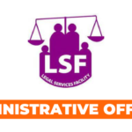 Ajira: Administrative Officer Job at Legal Services Facility (LSF) Latest