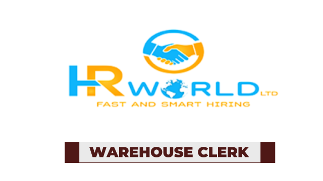 Ajira: Warehouse Clerk Job at HR WORLD Latest