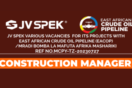 CONSTRUCTION MANAGER-CIVIL (2 POSTS) Job at JV-SPEK Eacop | Mradi wa Bomba la Mafuta