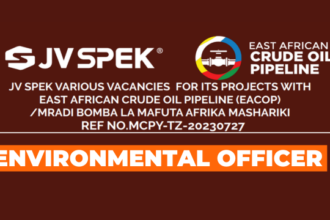 Environmental Officer Job at JV-SPEK Eacop | Nafasi za kazi Mradi wa Bomba la Mafuta