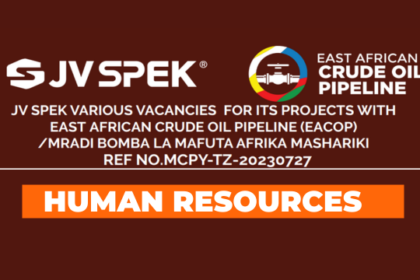 Human Resources Officer Job at JV-SPEK Eacop | Ajira Mpya Mradi wa Bomba la Mafuta