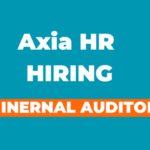 NEW: Internal Auditor Job Vacancies at Axia HR Latest