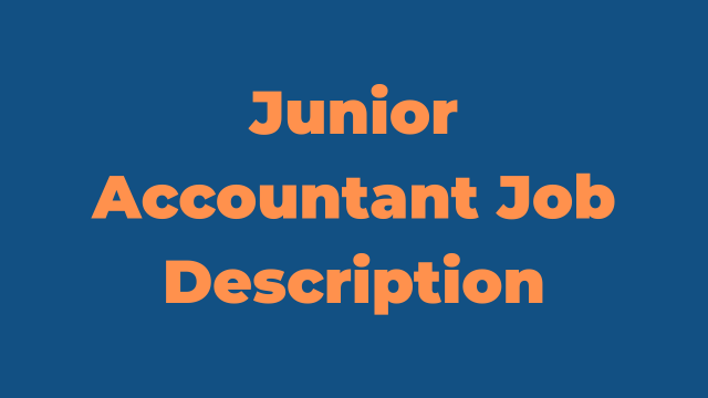 Nafasi za Junior Accountant Job Description Latest