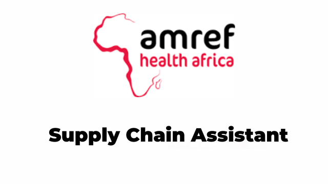 2 Supply Chain Assistant Jobs At Amref Health Africa In Tanzania Latest