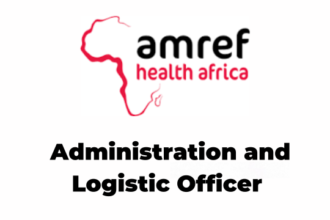 3 Administration and Logistic Officer Jobs Amref Health Africa in Tanzania Latest