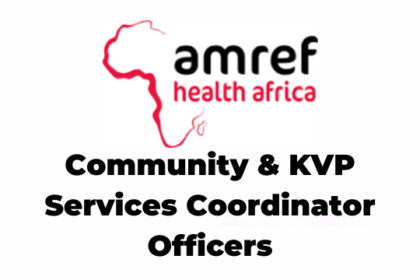 8 Community & KVP Services Coordinator Officers Jobs at Amref Health Africa in Tanzania Latest