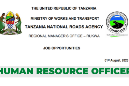 AJIRA: Human Resource Officer Job at TANROADS | Nafasi za kazi Tanroads Rukwa Latest