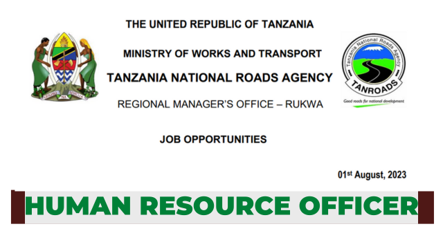 AJIRA: Human Resource Officer Job at TANROADS | Nafasi za kazi Tanroads Rukwa Latest