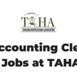 Accounting Clerk Jobs at Tanzania Horticultural Association (TAHA) Latest