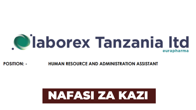 Ajira: Human Resource and Administration Assistant Jobs at Laborex Tanzania Latest