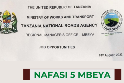 Ajira: 5 Various Job Vacancies at TANROADS | Nafasi za kazi Tanroads Mbeya Latest