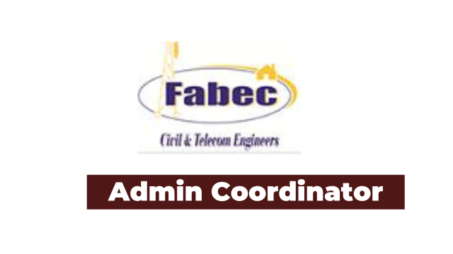 Ajira:  Admin Coordinator Jobs at FABEC Lateast