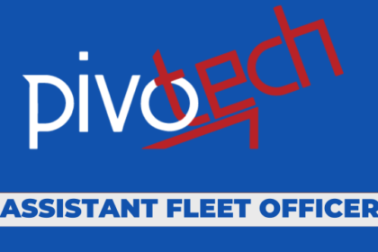 Ajira: Assistant Fleet Officer-Trainee Job at Pivotech Company Limited Latest