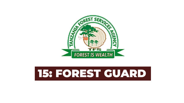 Ajira: Forest Guard II (15 Posts) at Tanzania Forest Services (TFS) Agency- Mkataba Mwaka Mmoja Latest