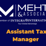 Assistant Tax Manager Jobs at Mehta Associates Latest