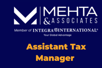 Assistant Tax Manager Jobs at Mehta Associates Latest