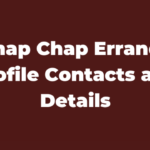 Chap Chap Errands Profile Contacts and Details Latest