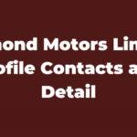 Diamond Motors Limited Profile Contacts and Details Latest