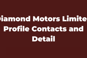 Diamond Motors Limited Profile Contacts and Details Latest