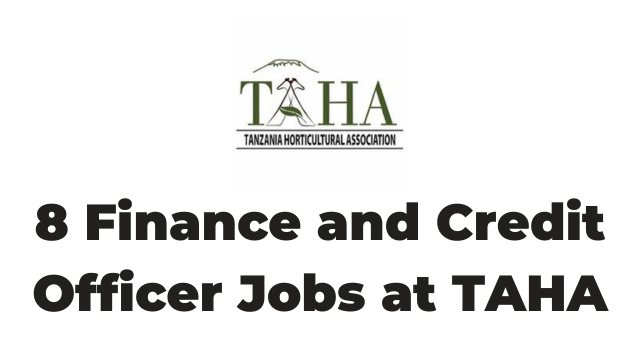 Finance and Credit Officer Jobs at Tanzania Horticultural Association (TAHA)