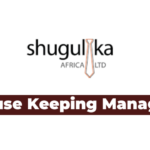 House Keeping Manager Jobs at Shugulika Africa Limited Latest