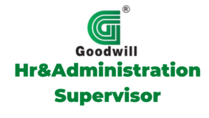 Hr&Administration Supervisor Jobs at Goodwill Tanzania Limited Latest