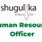 Human Resource Officer - Generalist Jobs at Shugulika Africa Limited Latest