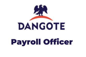 Jobs Opportunities at Dangote Payroll Officer Latest