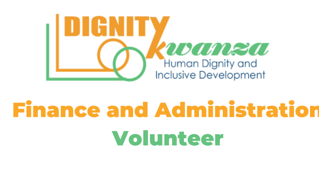 Jobs Opportunity at DIGNITY Kwanza Finance and Administration Volunteer