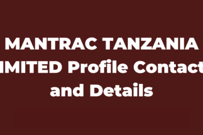 MANTRAC TANZANIA LIMITED Profile Contacts and Details Latest