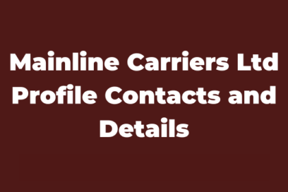 Mainline Carriers Ltd Profile Contacts and Details Latest