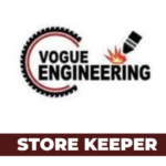 Nafasi za kazi: Store Keeper Jobs at Vogue Engineering Limited Latest