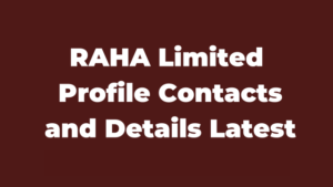 RAHA Limited Profile Contacts and Details Latest