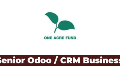 Senior Odoo/CRM Business Analyst Jobs at One Acre Fund Tanzania Latest