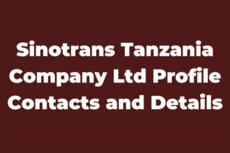 Sinotrans Tanzania Company Ltd Profile Contacts and Details Latest