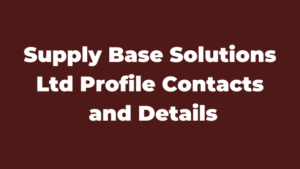 Supply Base Solutions Ltd Profile Contacts and Details Latest
