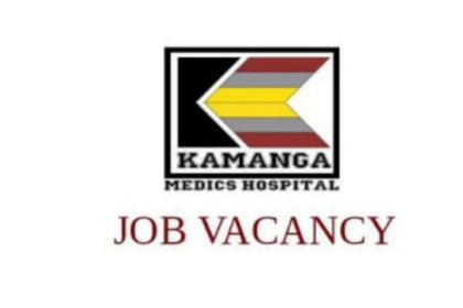 Jobs Opportunities at Kamanga Medics Hospital Nafasi za kazi