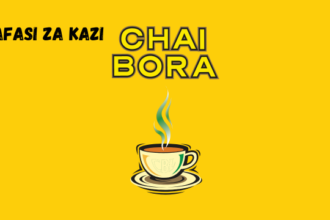 Chai bora Vacancies February 2024