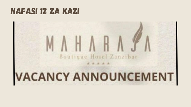 MAHARAJA Boutique Hotel Zanzibar Vacancies 2024