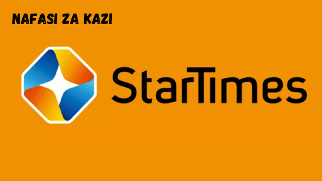 StarTimes Vacancies February 2024