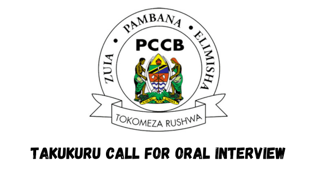 PCCB/ TAKUKURU Call For Oral Interview March 2024