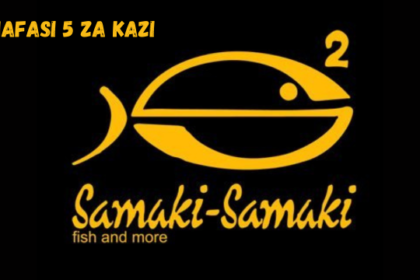 Samaki Samaki Vacancies March 2024